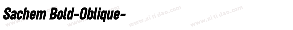 Sachem Bold-Oblique字体转换